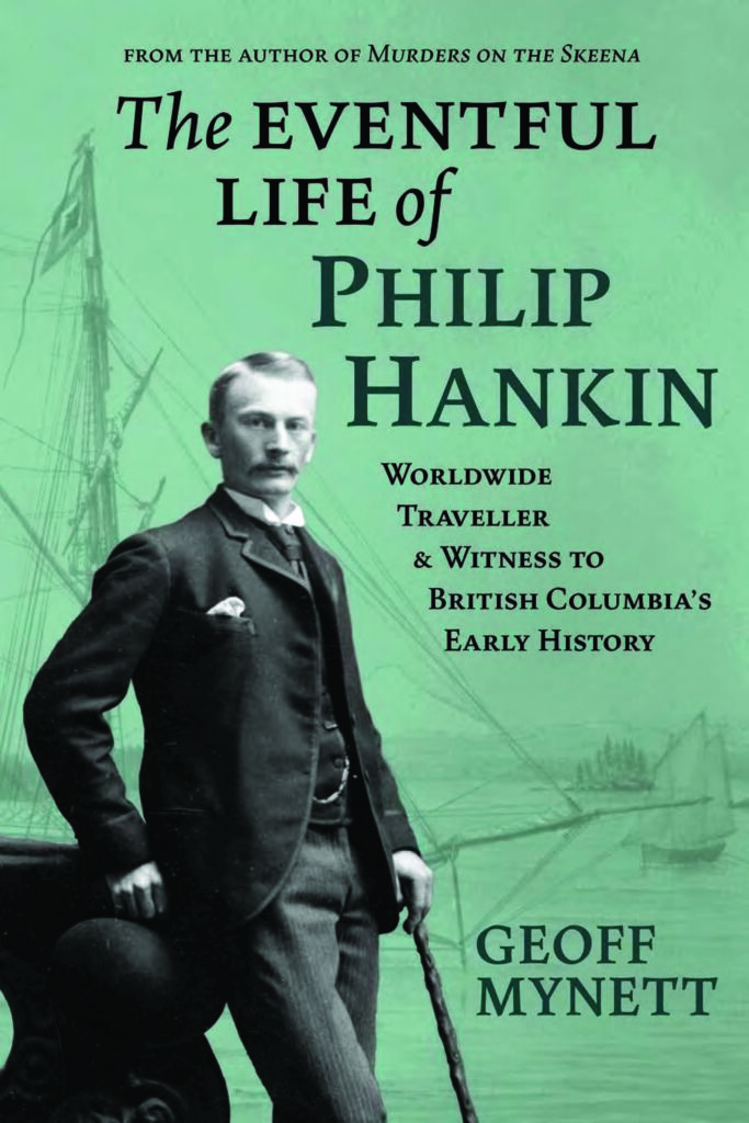 Ron Verzuh Reviews The Eventful Life Of Philip Hankin: Worldwide 